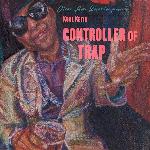 Kool Keith - Controller Of Trap (2018)