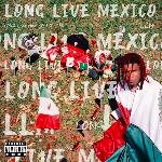 Lil Keed - Long Live Mexico (2019)