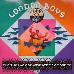 London Boys - The Twelve Commandments Of Dance (1988)