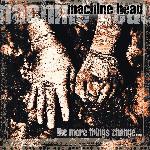 Machine Head - The More Things Change... (1997)