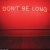 Don't Be Long (2015)