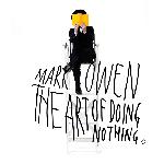 Mark Owen - The Art Of Doing Nothing (2013)