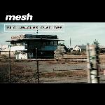 Mesh - Who Watches Over Me? (2002)