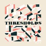 Mike Edel - Thresholds (2019)