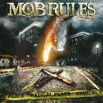 Mob Rules - Radical Peace (2009)