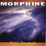 Morphine - Cure for Pain (1993)