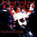 Napalm Death - Fear, Emptiness, Despair (1994)