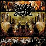 Napalm Death - Leaders Not Followers: Part 2 (2004)