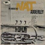 Nat Adderley - Introducing Nat Adderley (1955)