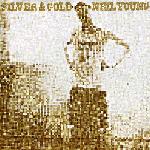 Neil Young - Silver & Gold (2000)