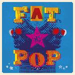Fat Pop (Volume 1) (2021)