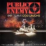 Public Enemy - Man Plans God Laughs (2015)