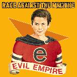Rage Against The Machine - Evil Empire (1996)