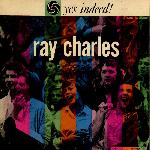 Ray Charles - Yes Indeed! (1958)