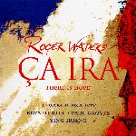 Roger Waters - Ça Ira (2005)