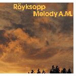 Röyksopp - Melody A.M. (2003)