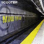 Scooter - Mind The Gap (2004)