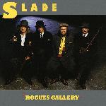Slade - Rogues Gallery (1985)