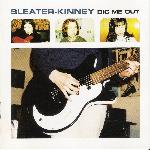 Sleater-Kinney - Dig Me Out (1997)