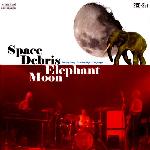 Space Debris - Elephant Moon (2008)