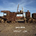 Space Debris - Kraut Lok (2005)
