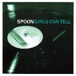 Spoon - Girls Can Tell (2001)