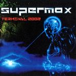 Supermax - Terminal 2002 (2001)