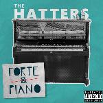 The Hatters - Forte & Piano (2019)