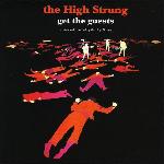 The High Strung - Get The Guests (2007)