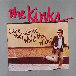 The Kinks - Give The People What They Want (1981)