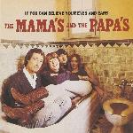 The Mamas & The Papas - If You Can Believe Your Eyes And Ears (1966)