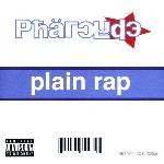 The Pharcyde - Plain Rap (2000)