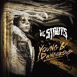 The Struts - Young & Dangerous (2018)
