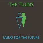 The Twins - Living For The Future (2018)