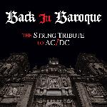 Back in Baroque: The String Quartet Tribute to AC/DC (2003)