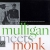 Mulligan Meets Monk (1957)