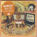 Washed Out - Mister Mellow (2017)