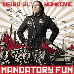 "Weird Al" Yankovic - Mandatory Fun (2014)