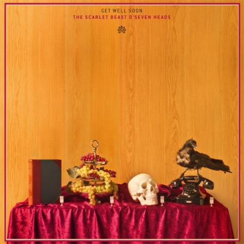 Get Well Soon - The Scarlet Beast O'Seven Heads (2012)