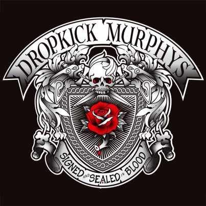 Dropkick Murphys - Signed and Sealed in Blood (2013)
