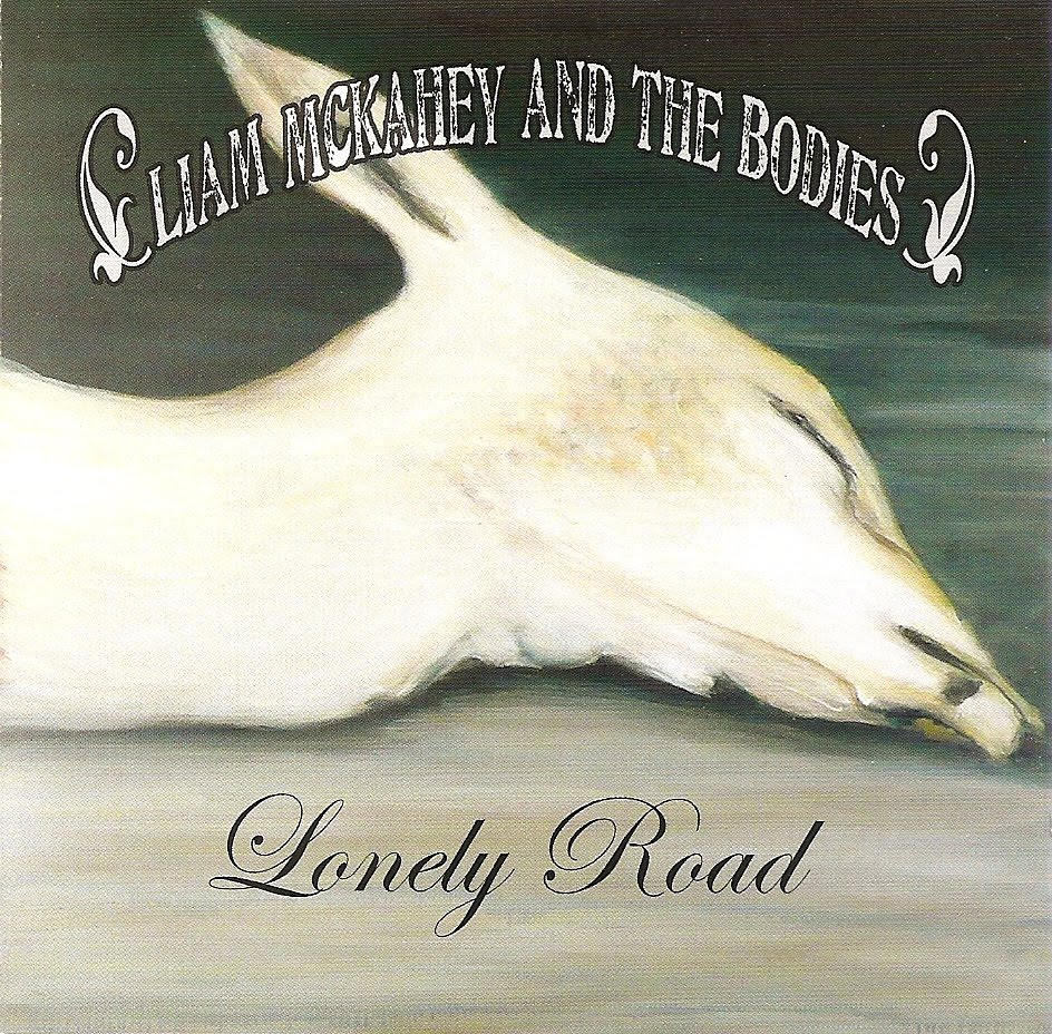 Liam Mckahey and the Bodies - Lonely Road (2009)