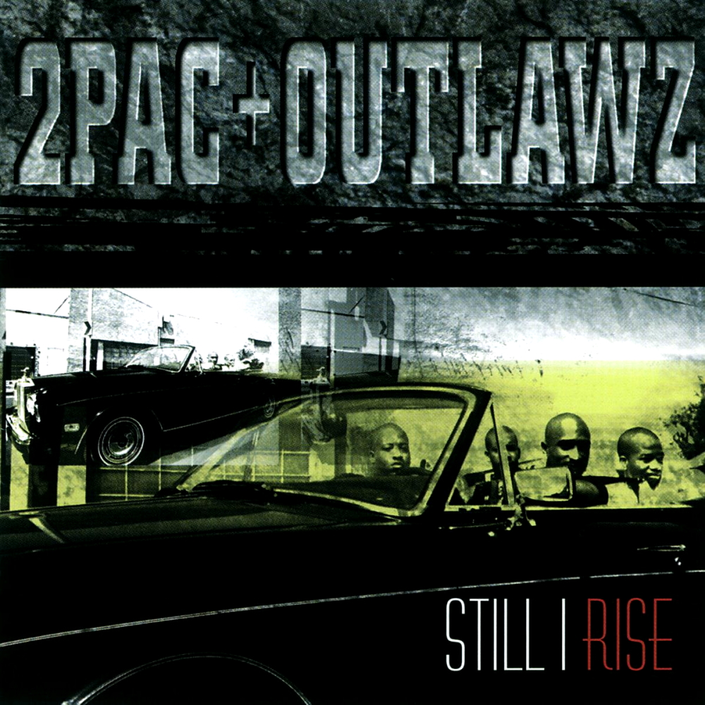2Pac & Outlawz - Still I Rise (1999)