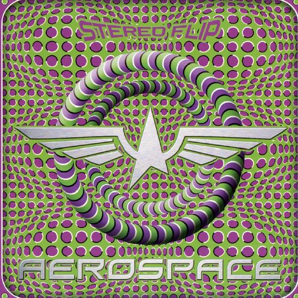 Aerospace - Stereo Flip (2009)