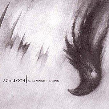 Agalloch - Ashes Against The Grain (2006)