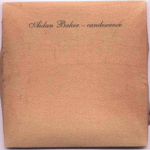 Aidan Baker - Candescence (2005)