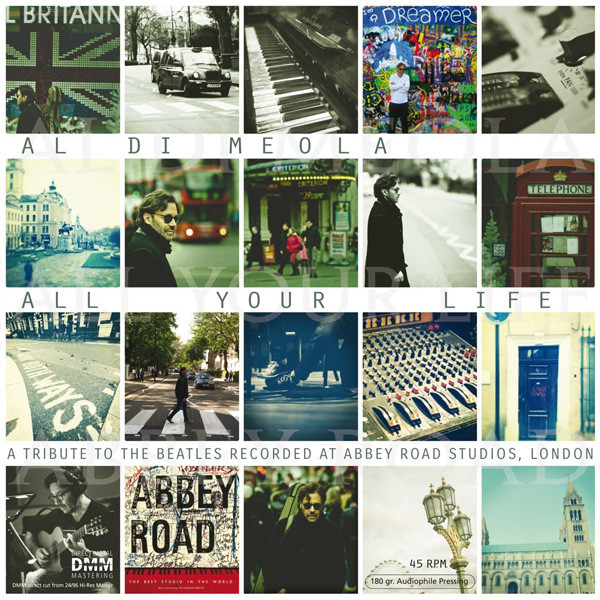 Al Di Meola - All Your Life: A Tribute to The Beatles Recorded at Abbey Road Studios, London (2013)