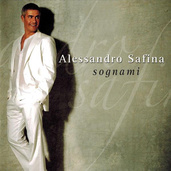 Alessandro Safina - Sognami (2007)