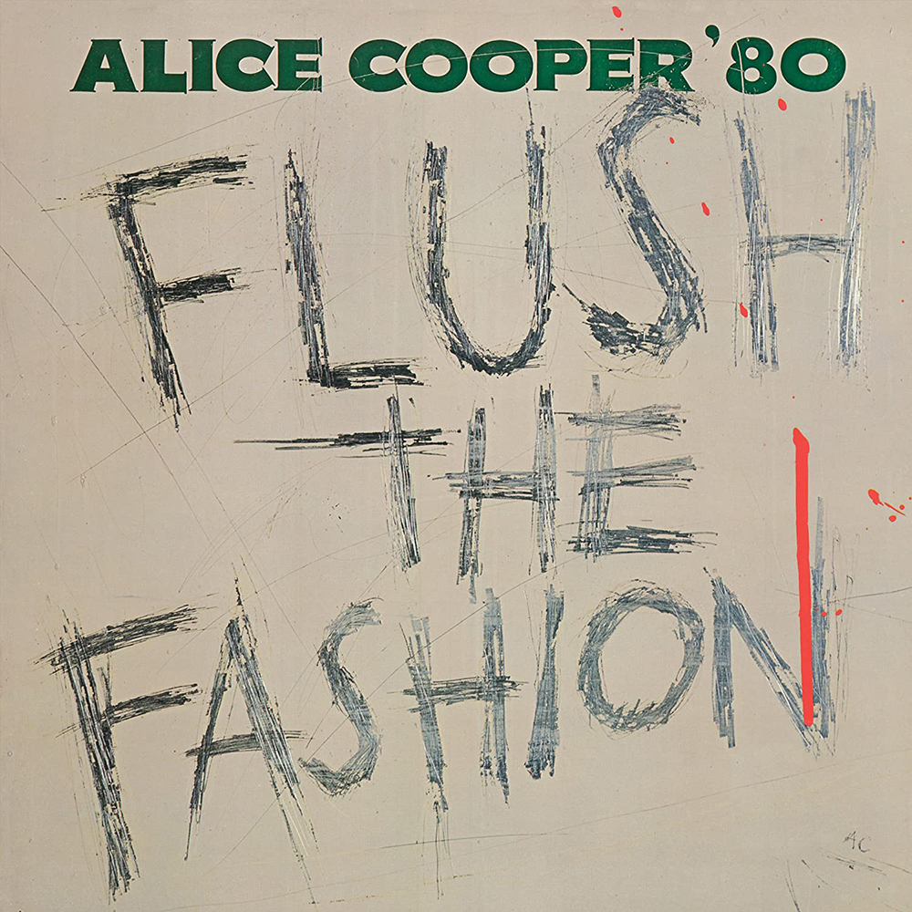 Alice Cooper - Flush The Fashion (1980)
