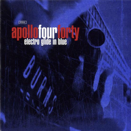 Apollo 440 - Electro Glide In Blue (1996)