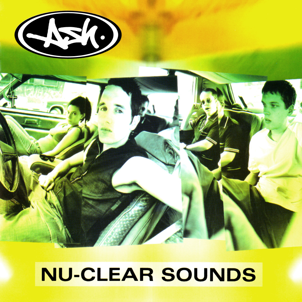 Ash - Nu-Clear Sounds (1998)